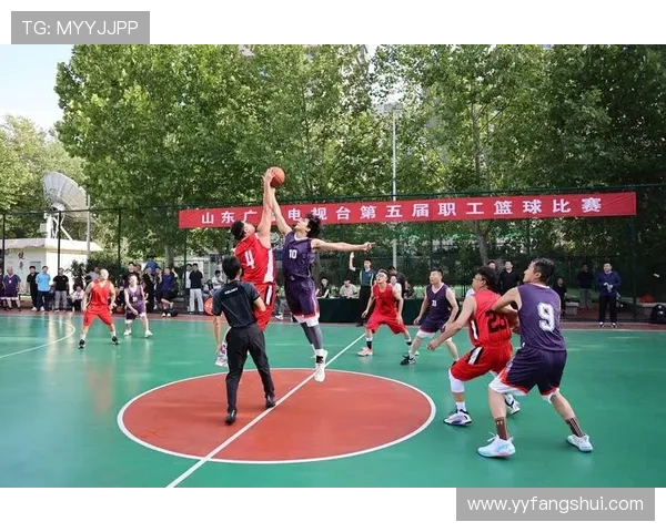 以篮球为纽带凝聚青春力量共筑团队梦想辉映激情赛场